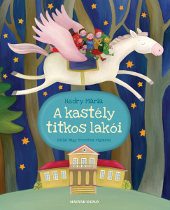 Hedry Mária - A kastély titkos lakói