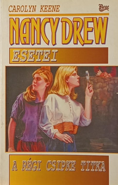 Carolyn Keene - Nancy Drew esetei: A rgi csipke titka