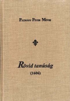 Pzmny Pter - Rvid tansg, 1606