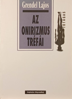 Grendel Lajos - Az onirizmus tréfái