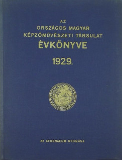 Az Orszgos Magyar Kpzmvszeti Trsulat vknyve 1929.