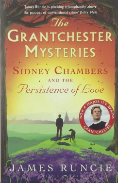 James Runcie - Sidney Chambers and the Persistance of Love