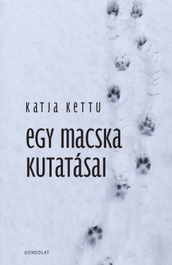 Kettu Katja - Egy macska kutatásai