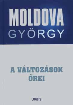 Moldova Gyrgy - A vltozsok rei