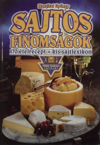 Hargitai György - Sajtos finomságok
