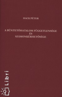 Dr. Hack Pter - A bntethatalom fggetlensge s szmonkrhetsge