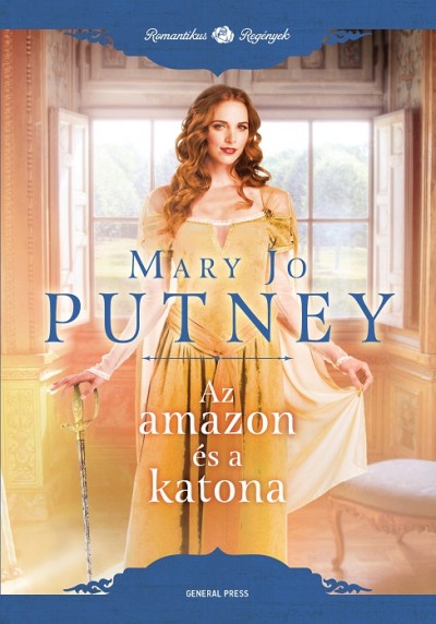 Mary Jo Putney - Az amazon és a katona