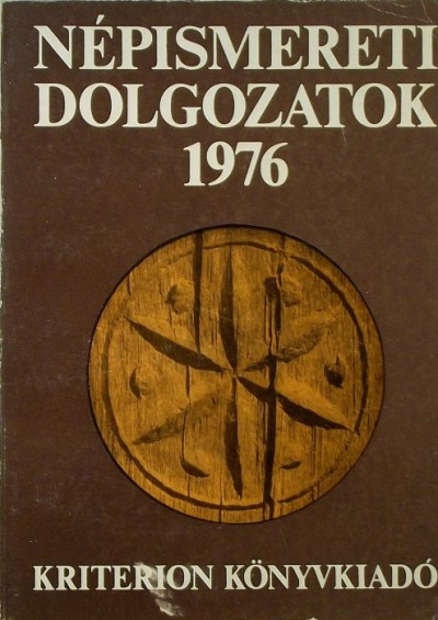 Kós Károly  (Szerk.) - Népismereti dolgozatok 1976