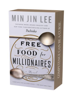 Min Jin Lee - Free Food for Millionaires