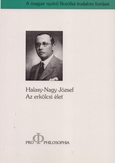 Halasy Nagy József - Az erkölcsi élet