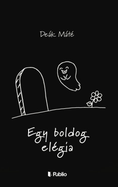 Dek Mt - Egy boldog elgia