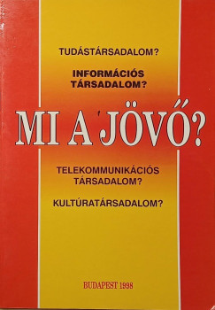 Mi a j�v�?