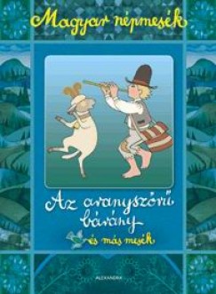 Gyuricza Eszter   (Szerk.) - Magyar npmesk: Az aranyszr brny s ms mesk