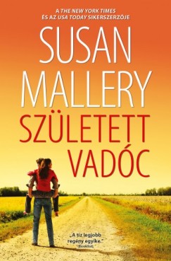 Susan Mallery - Szletett vadc (A csodlatos Titan lnyok 3.)