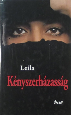 Leila - Knyszerhzassg