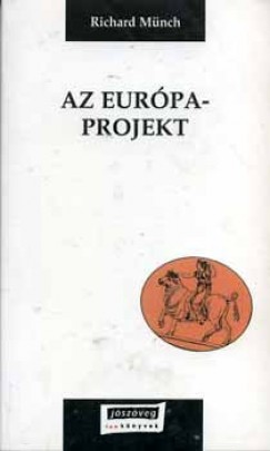 Richard Münch - Az Európa-projekt