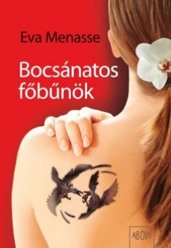 Eva Menasse - Bocsánatos főbűnök
