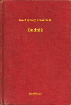 J�zef Ignacy Kraszewski - Budnik