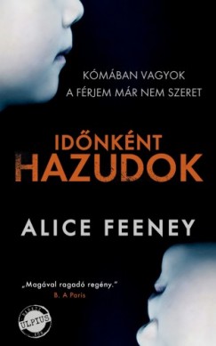 Feeney Alice - Alice Feeney - Idnknt hazudok