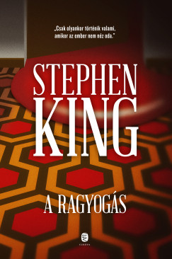 Stephen King - A ragyogs