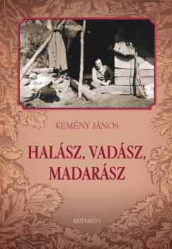 Hal�sz, vad�sz, madar�sz