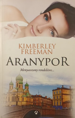 Kimberley Freeman - Aranypor