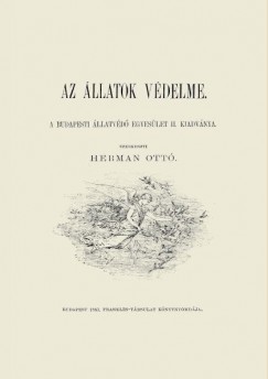 Hermann Ott   (Szerk.) - Az llatok vdelme