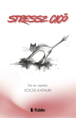 Kocsis Katalin - Stressz Cic�