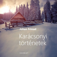 Johan Frinsel - Nmeth Jnos - Karcsonyi trtnetek