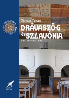 Zentai Tnde - Drvaszg s Szlavnia