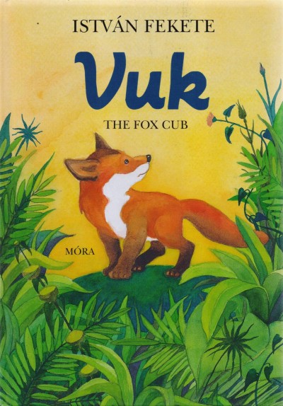 Fekete István - Vuk - The Fox Cub