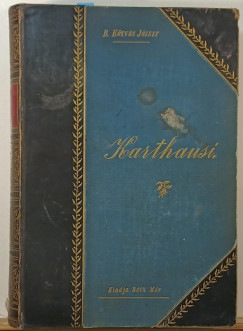 B�r� E�tv�s J�zsef - A Karthausi I-II.