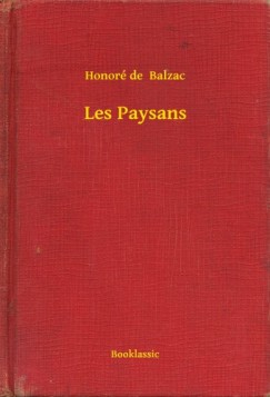 Honor� De Balzac - Les Paysans