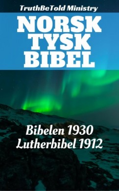 Det Nor Truthbetold Ministry Joern Andre Halseth - Norsk Tysk Bibel