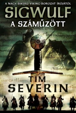 Tim Severin - Severin Tim - A szmztt