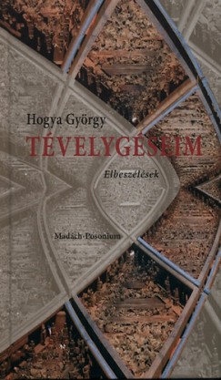 Hogya Gy�rgy - T�velyg�seim - Elbesz�l�sek