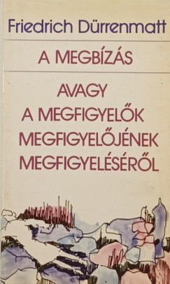 Friedrich Drrenmatt - A megbzs