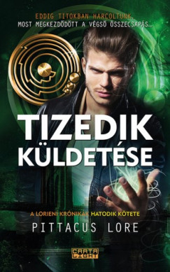 Pittacus Lore - Tizedik kldetse