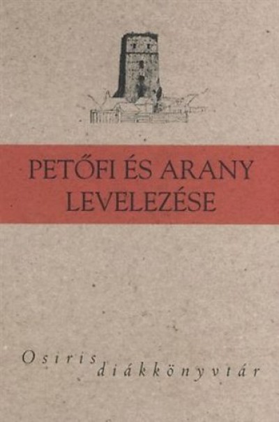 Korompay H. János (Szerk.) - Petőfi és Arany levelezése