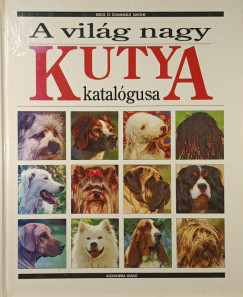 Serge Simon - Dominique Simon - A vilg nagy kutya katalgusa
