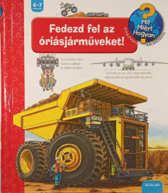 Susanne Gernhäuser - Fedezd fel az óriásjárműveket!