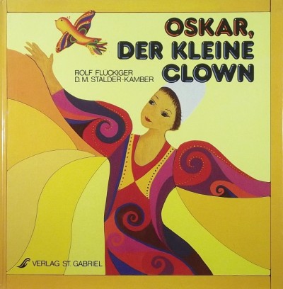 Rolf Flückiger - Oskar, der kleine Clown