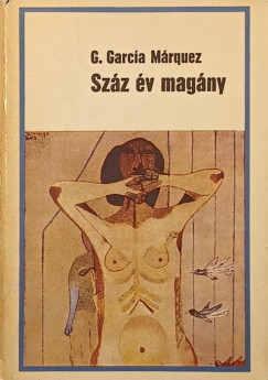 Gabriel Garca Mrquez - Szz v magny