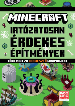 Minecraft: Irt�zatosan �rdekes �p�tm�nyek