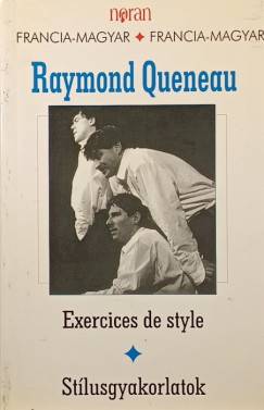 Raymond Queneau - Exercices de style - Stílusgyakorlatok