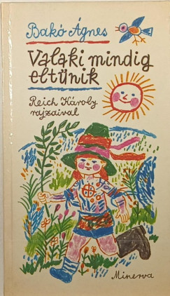 Bak gnes - Valaki mindig eltnik