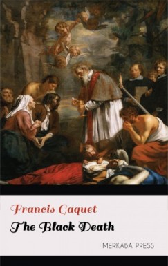 Gaquet Francis - The Black Death