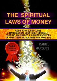Daniel Marques - The Spiritual Laws of Money