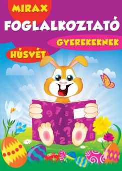 Mirax foglalkoztat gyerekeknek - Hsvt