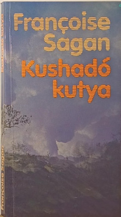 Francoise Sagan - Kushad kutya